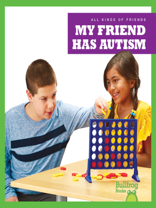 Title details for My Friend Has Autism by Kaitlyn Duling - Available